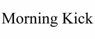 morning kick