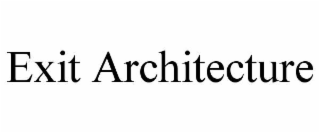 exit architecture