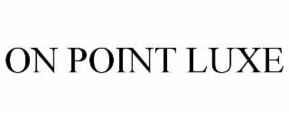 on point luxe