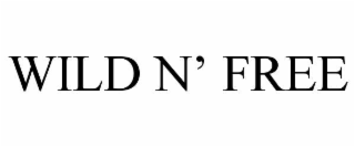 wild n’ free