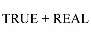 true + real