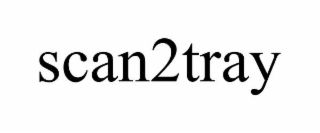 scan2tray