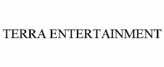 terra entertainment