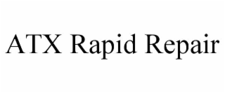 atx rapid repair