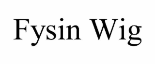 fysin wig