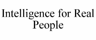 intelligence for real people