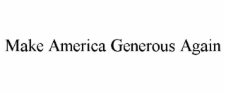 make america generous again