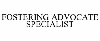 fostering advocate specialist
