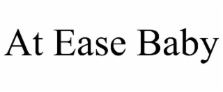 at ease baby