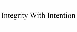 integrity with intention