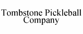 tombstone pickleball company