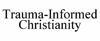 trauma-informed christianity