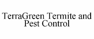 terragreen termite and pest control