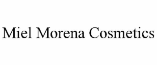 miel morena cosmetics