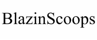 blazinscoops
