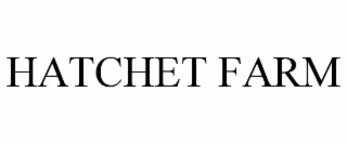 hatchet farm