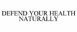 defend your health naturally