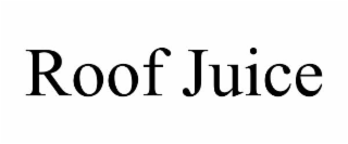 roof juice