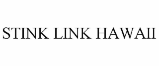 stink link hawaii