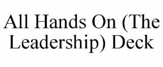 all hands on (the leadership) deck