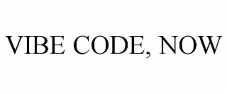 vibe code, now