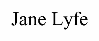 jane lyfe