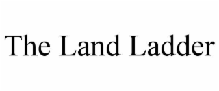 the land ladder