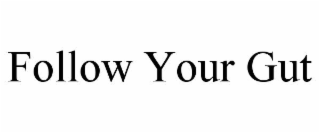 follow your gut