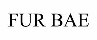 fur bae