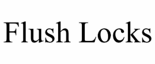 flush locks