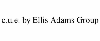 c.u.e. by ellis adams group