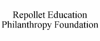 repollet education philanthropy foundation