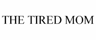 the tired mom