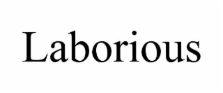 laborious