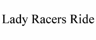 lady racers ride