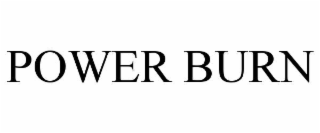 power burn
