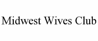 midwest wives club