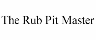 the rub pit master