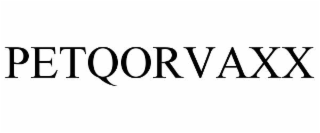 petqorvaxx