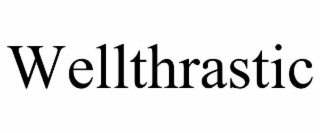 wellthrastic
