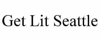 get lit seattle