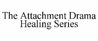 the attachment drama healing series