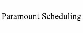 paramount scheduling