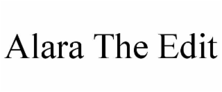 alara the edit