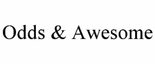 odds & awesome