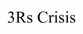 3rs crisis