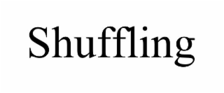 shuffling