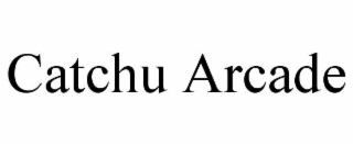 catchu arcade