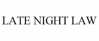 late night law