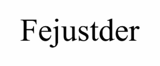 fejustder